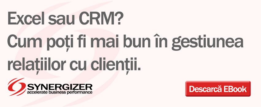 Synergizer CRM Academy: Excel sau CRM? Cum poti fi mai bun in gestiunea relatiilor cu clientii.